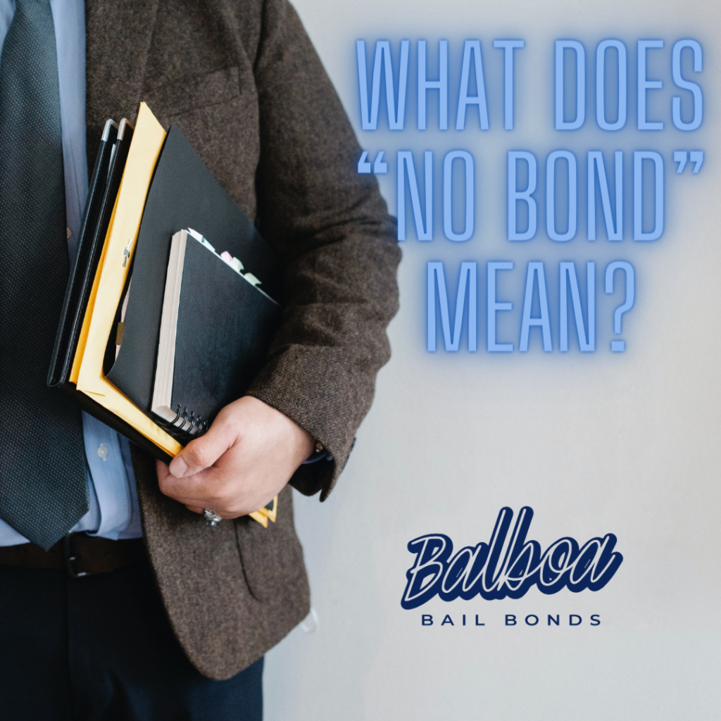 what-does-no-bond-mean-san-diego-bail-bonds-blog